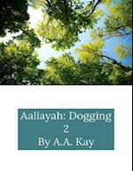 Aaliayah: Dogging 2