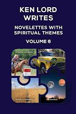 Novelettes with Spiritual Themes, Volume 6 