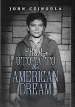 From Utopia to The American Dream 