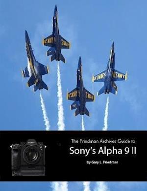 Friedman Archives Guide to Sony's A9 II