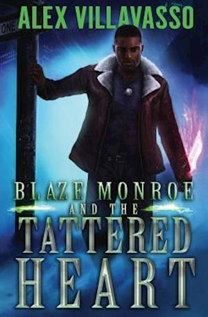 Blaze Monroe and the Tattered Heart