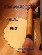 Tips for Baking and Cooking Volume 2 Breads