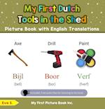 My First Dutch Tools in the Shed Picture Book with English Translations