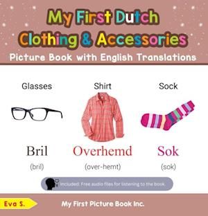 My First Dutch Clothing & Accessories Picture Book with English Translations