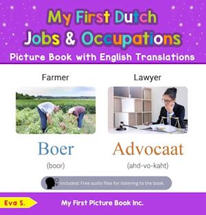 My First Dutch Jobs and Occupations Picture Book with English Translations