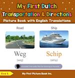 My First Dutch Transportation & Directions Picture Book with English Translations