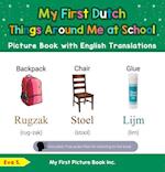 My First Dutch Things Around Me at School Picture Book with English Translations