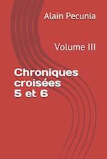 Chroniques Croisées 5 Et 6