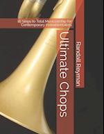 Ultimate Chops: 16 Steps to Total Musicianship for Contemporary Instrumentalists 