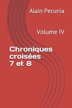 Chroniques Croisées 7 Et 8