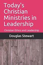Today's Christian Ministries in Leadership