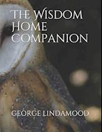 The Wisdom Home Companion