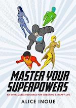 Master Your Superpowers