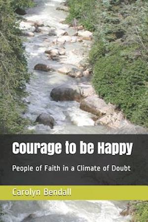 Courage to Be Happy