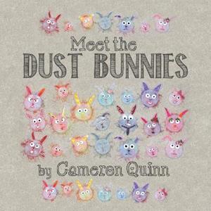 Meet the Dust Bunnies