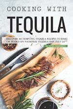 Cooking with Tequila