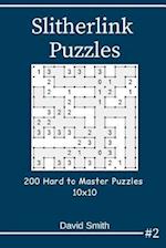 Slitherlink Puzzles - 200 Hard to Master Puzzles 10x10 Vol.2