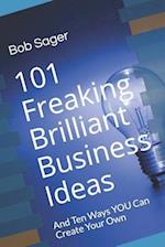 101 Freaking Brilliant Business Ideas