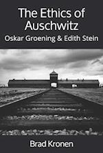 The Ethics of Auschwitz