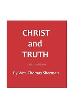 Christ and Truth, 5th Edition