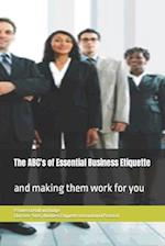 The ABC's of Essential Business Etiquette