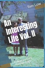 An Interesting Life Vol. II: College and Early Marriage Years 