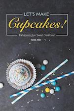 Let's Make Cupcakes!