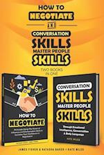 Conversation Skills & How To Negotiate (2 books in 1): Increase your Confidence and Skills in Communication 