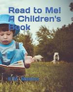 Read to Me! a Children's Book