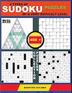 4 Types of Sudoku Puzzles of a Very Difficult Level. 400 Collection Puzzles.