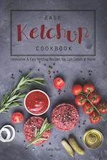 Easy Ketchup Cookbook