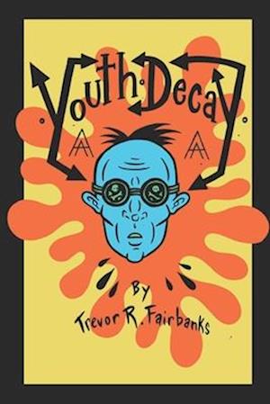 Youth Decay