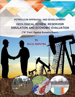 Petroleum Appraisal and Development