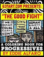 The Good Fight: A Coloring Book for Progressives 