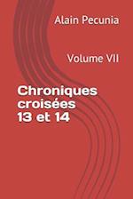 Chroniques Croisées 13 Et 14