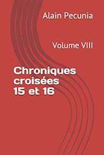 Chroniques Croisées 15 Et 16