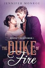 The Duke of Fire: Regency Hearts Book 1 