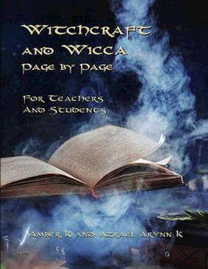 Witchcraft and Wicca Page by Page