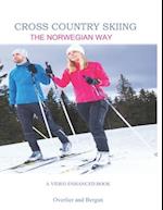 Cross Country Skiing -- The Norwegian Way
