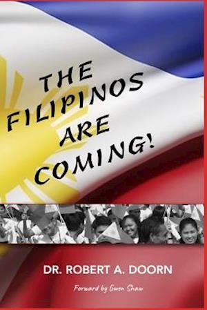 The Filipinos Are Coming