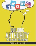 Building Authority in the Age of the Internet