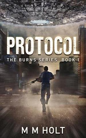 PROTOCOL: The Burns Series Book 1