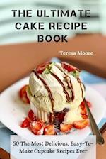 The Ultimate Cake Recipe Book