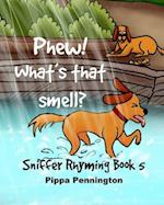 Phew! What's That Smell?