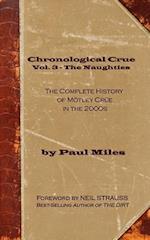 Chronological Crue Vol. 3 - The Naughties