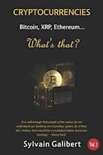 Cryptocurrency, What's That?
