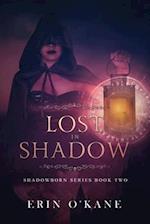 Lost in Shadow: Shadowborn Series, Book Two 