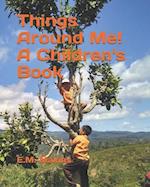 Things Around Me! a Children's Book