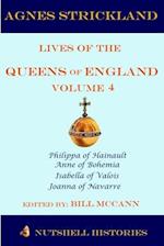 Agnes Strickland Lives of the Queens of England Volume 4