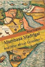 Mombasa Madrigal